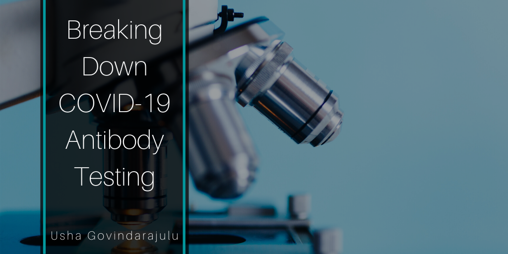 Breaking Down Covid 19 Antibody Testing